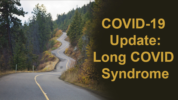 Trying to Make Sense of Long COVID Syndrome